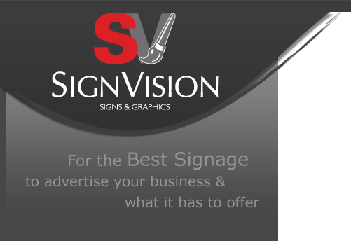 Sign Vision | Signs and Graphics | For the Best Signage to advertise your business and what it has to offer